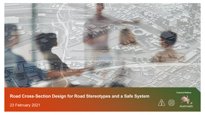 Webinar: Road Cross-Section Design for Road Stereotypes and a Safe System