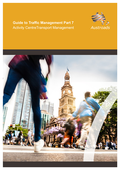 Cover of Guide to Traffic Management Part 7: Activity Centre Transport Management