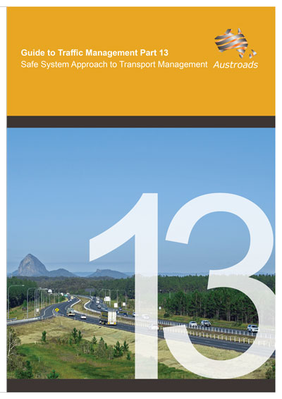 Cover of Guide to Traffic Management Part 13: Safe System Approach to Transport Management