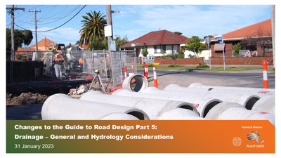Webinar: Changes to the Guide to Road Design Part 5: Drainage – General and Hydrology Considerations