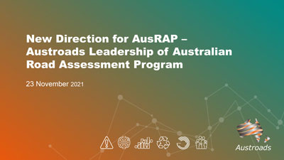 Webinar: New Direction for AusRAP – Austroads leadership of Australian Road Assessment Program