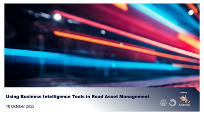 Webinar: Using Business Intelligence Tools in Road Asset Management