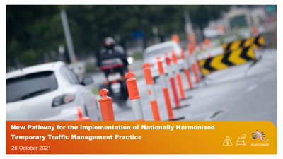 Webinar: New Pathway for the Implementation of Nationally Harmonised Temporary Traffic Management Practice