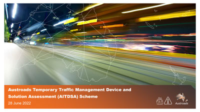 Webinar: Austroads Innovative Temporary Traffic Management Device and Solution Assessment (AITDSA) Scheme