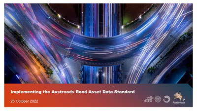 Webinar: Implementing the Austroads Road Asset Data Standard