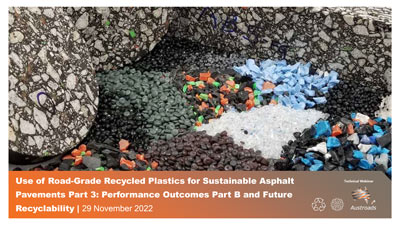 Webinar: Use of Road-grade Recycled Plastics for Sustainable Asphalt Pavements Part 3: Performance Outcomes Part B and Future Recyclability