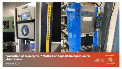Webinar: Validation of Superpave™ Method of Asphalt Compaction for Australasia