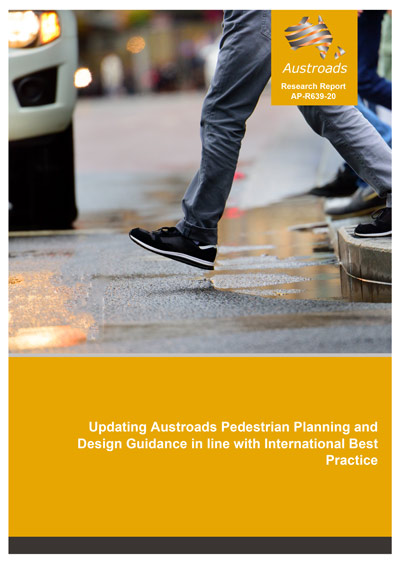 Cover of Updating Austroads Pedestrian Planning and Design Guidance in line with International Best Practice