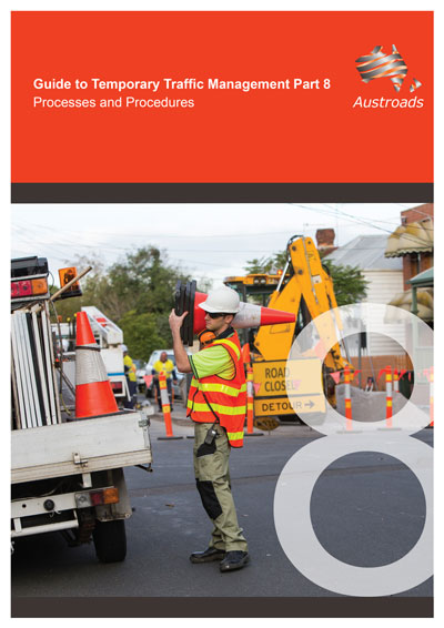Cover of Guide to Temporary Traffic Management Part 8: Processes and Procedures