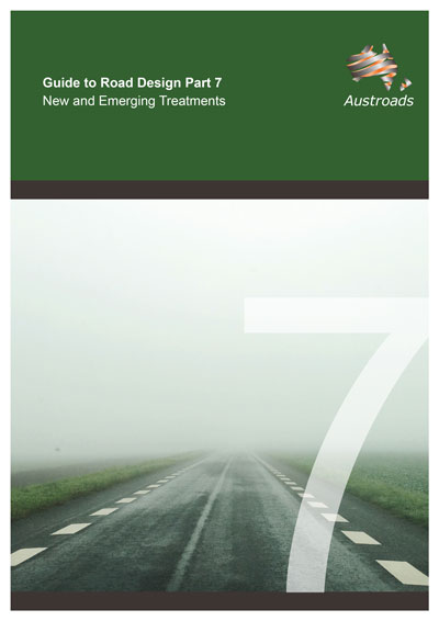 Cover of Guide to Road Design Part 7: New and Emerging Treatments