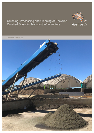 Crushing, Processing and Cleaning of Recycled Crushed Glass for Transport Infrastructure