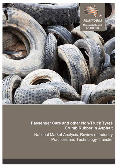 Cover of Passenger Cars and other Non-truck Tyres Crumb Rubber in Asphalt: National Market Analysis, Review of Industry Practices and Technology Transfer