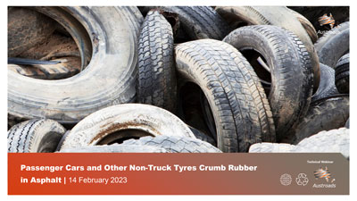 Webinar: Passenger Cars and other Non-Truck Tyres Crumb Rubber in Asphalt