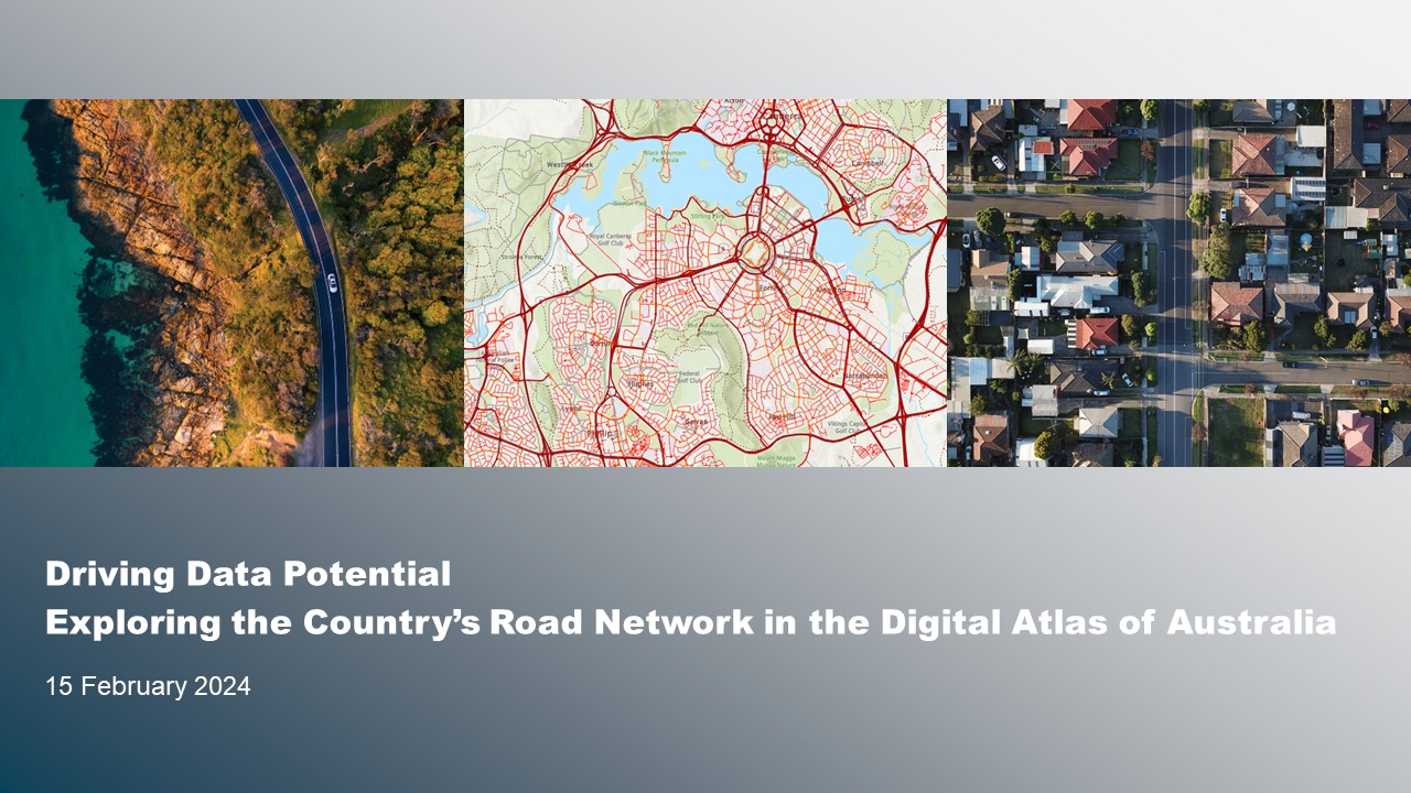 Webinar: Driving Data Potential: Exploring the Country's Road Network in the Digital Atlas of Australia