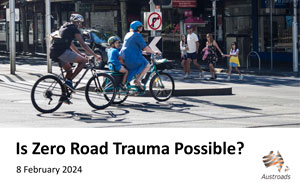 Webinar: Is Zero Road Trauma Possible?