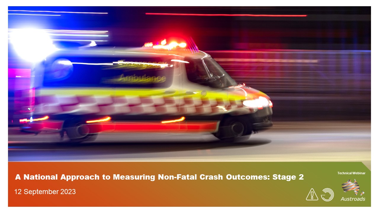 Webinar: A National Approach to Measuring Non-fatal Crash Outcomes – Stage 2
