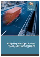 Cover of Review of Axle Spacing Mass Schedules and Future Framework for Assessment of Heavy Vehicle Access Applications