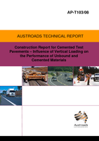Cover of Construction Report for Cemented Test Pavements: Influence of Vertical Loading on the Performance of Unbound and Cemented Materials