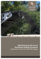 Cover of Maximising the Re-use of Reclaimed Asphalt Pavement - Outcomes of Year Two: RAP Mix Design