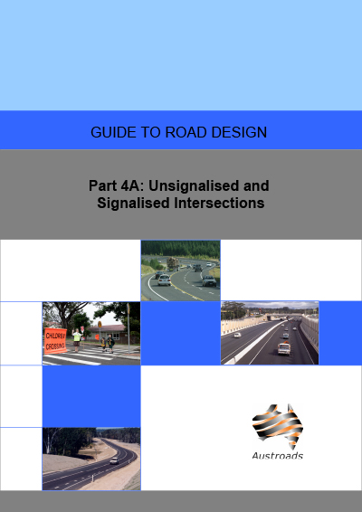 Cover of Guide to Road Design Part 4A: Unsignalised and Signalised Intersections