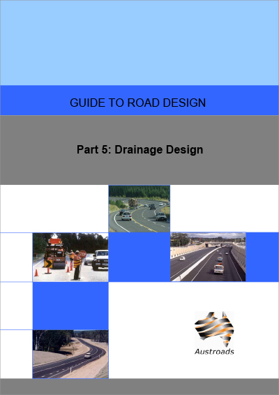 Cover of Guide to Road Design Part 5: Drainage Design
