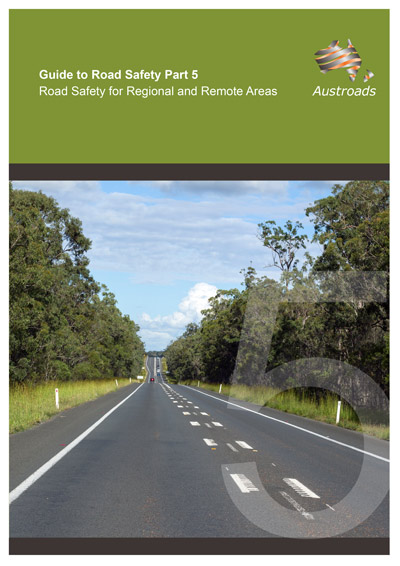 Cover of Guide to Road Safety Part 5: Road Safety for Regional and Remote Areas